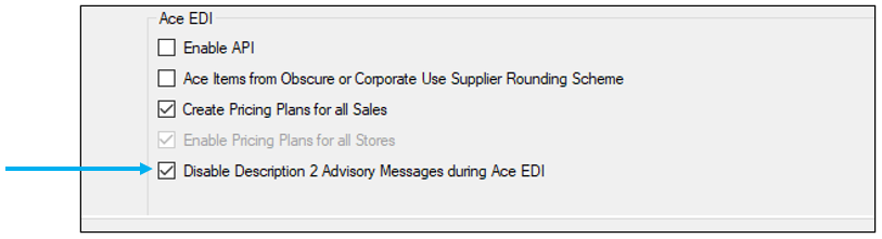 Disable Description 2 Advisory Message during Ace EDI
