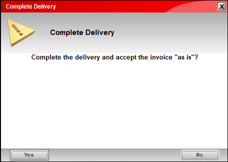 Complete Delivery window/Complete the delivery and accept the invoice "as is?"