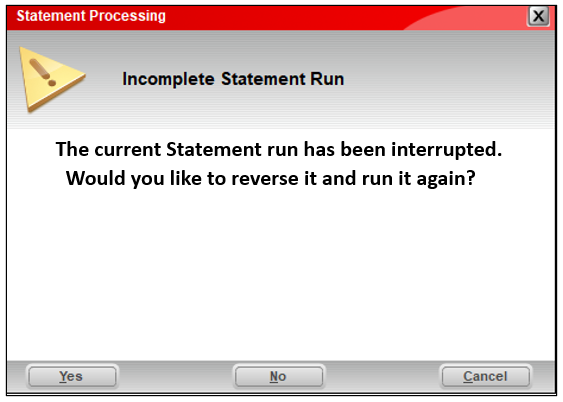 Statement Processing window/Statement run interruption message